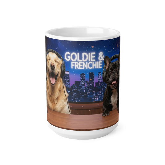 Goldie & Frenchie LOL Talk Show - Laugh Out Loud Studio Mug (11oz & 15 oz)- Ships from United Kingdom