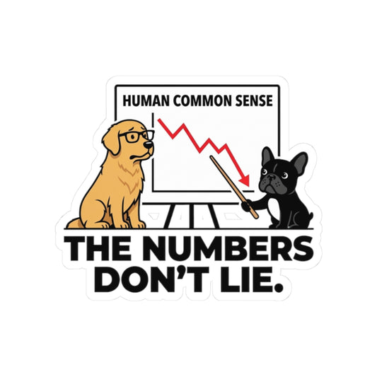 Goldie & Frenchie Sticker — "The Numbers Don't Lie"