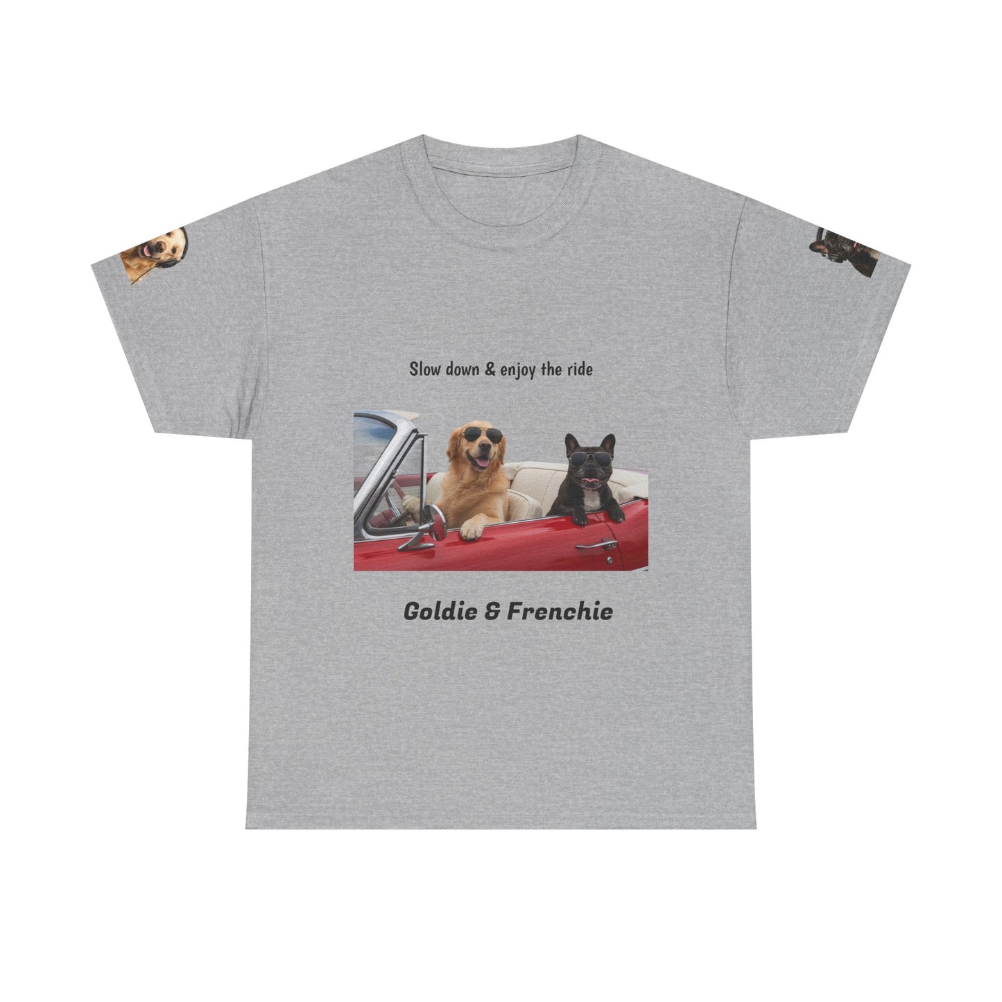 Goldie & Frenchie "Slow down & enjoy the ride" - Love, G&F - Special Edition
