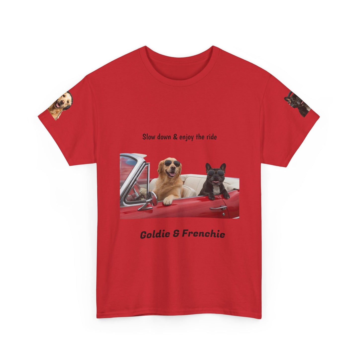Goldie & Frenchie "Slow down & enjoy the ride" - Love, G&F - Special Edition
