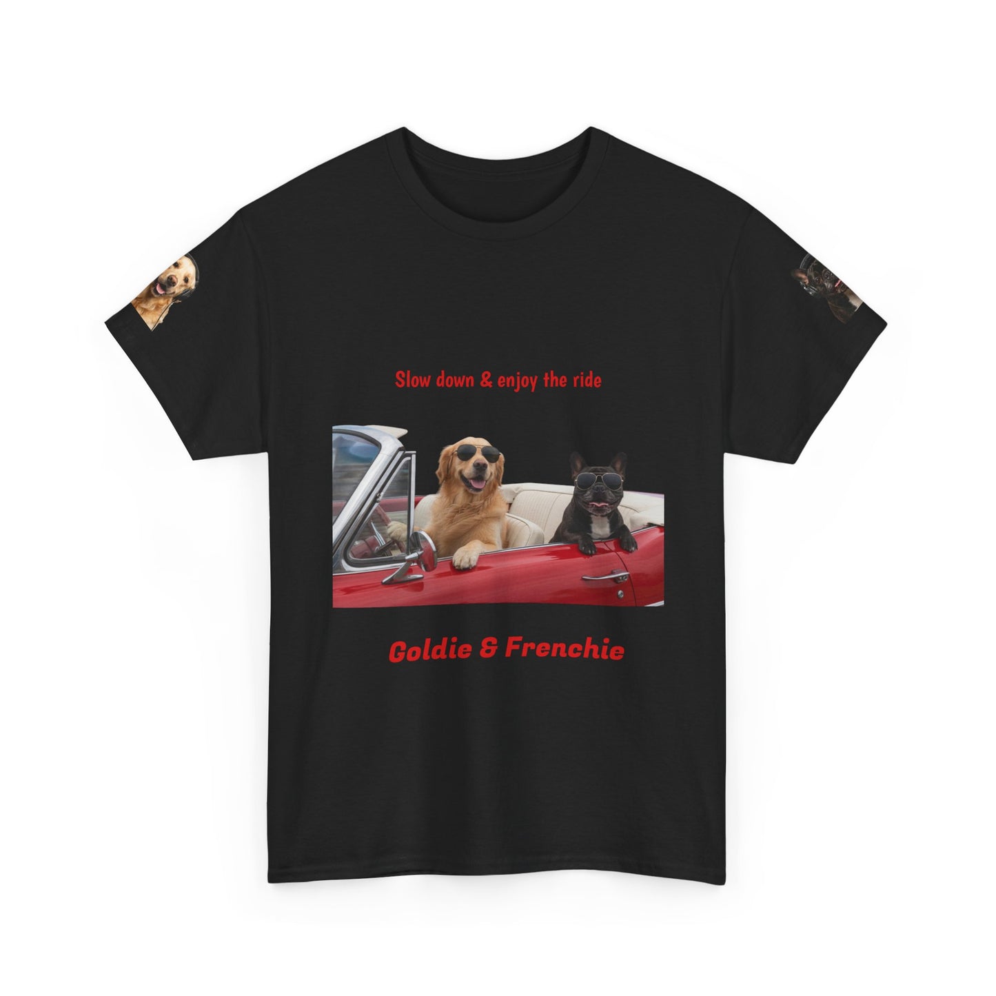 Goldie & Frenchie "Slow down & enjoy the ride" - Love, G&F - Special Edition