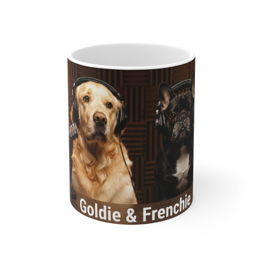 Goldie & Frenchie Text + Background Dog Podcast Coffee Mug — 11oz Quality Ceramic - Ships from Australia + New Zealand