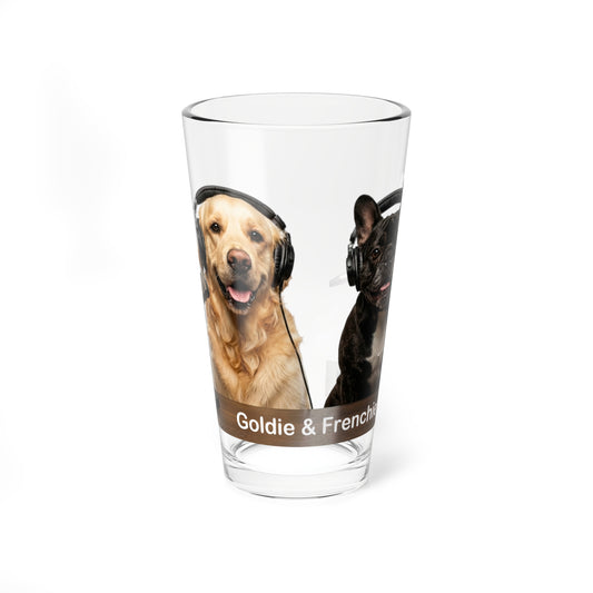 Goldie & Frenchie Podcast Pint Glass 16oz (473ml)