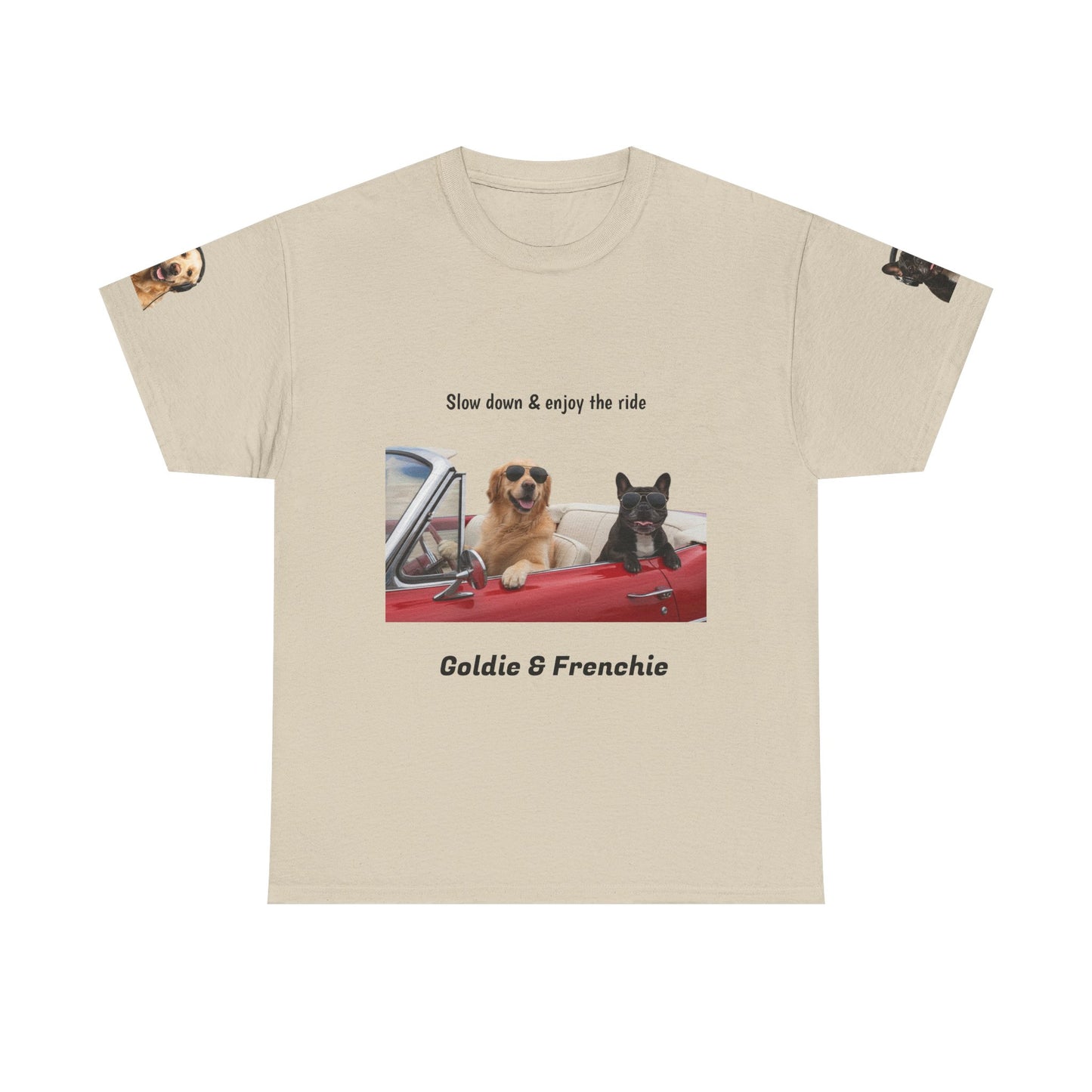 Goldie & Frenchie "Slow down & enjoy the ride" - Love, G&F - Special Edition
