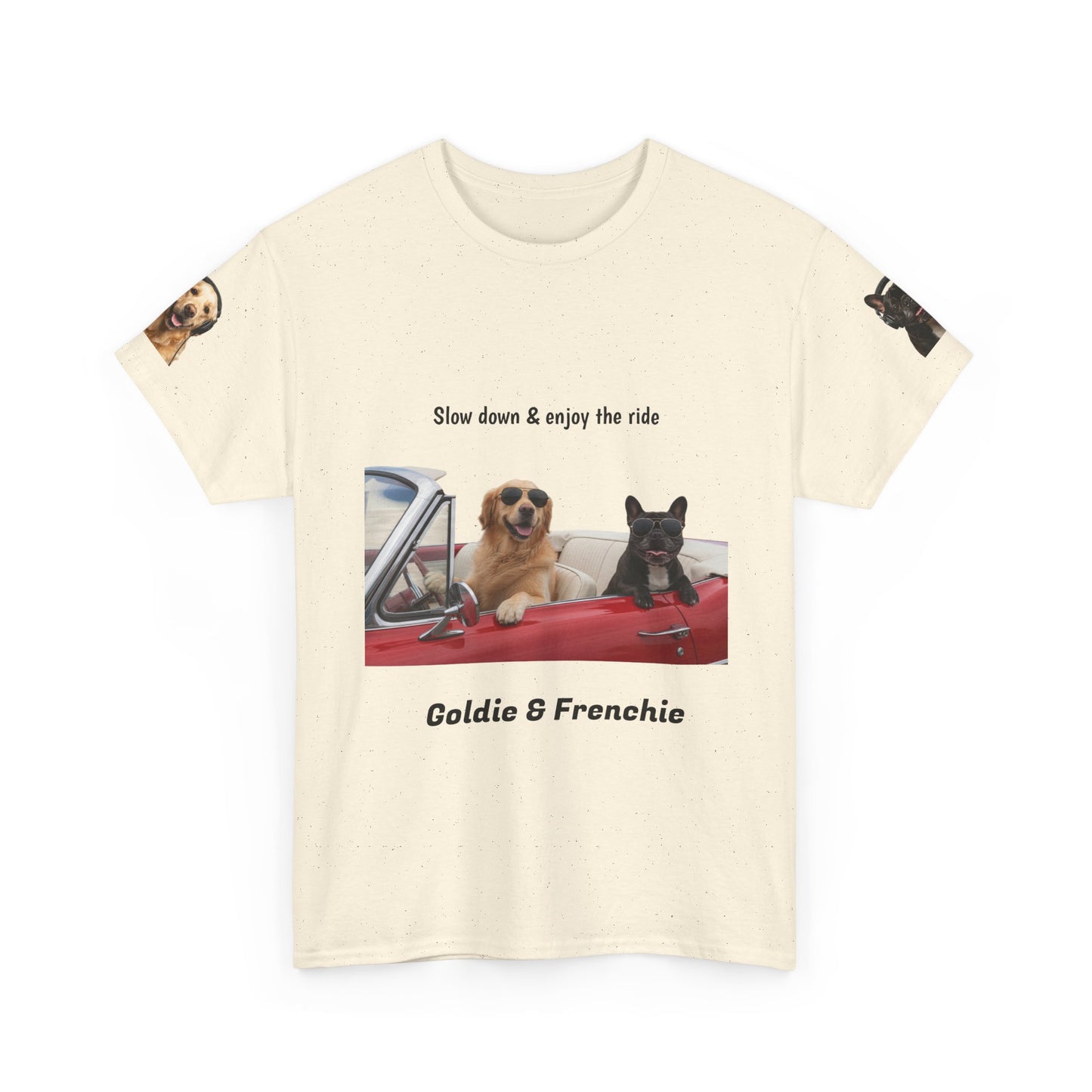 Goldie & Frenchie "Slow down & enjoy the ride" - Love, G&F - Special Edition