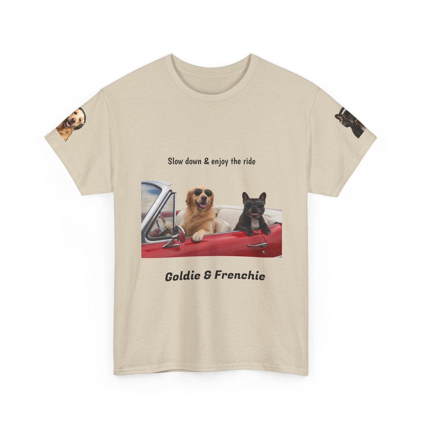 Goldie & Frenchie "Slow down & enjoy the ride" - Love, G&F - Special Edition