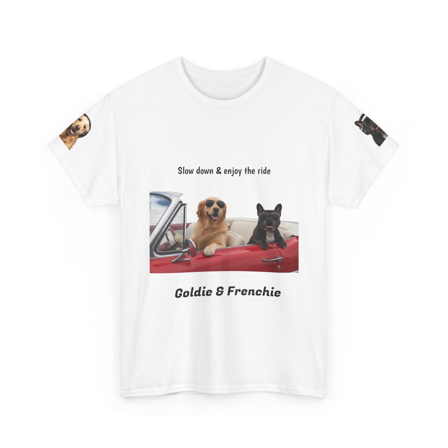 Goldie & Frenchie "Slow down & enjoy the ride" - Love, G&F - Special Edition