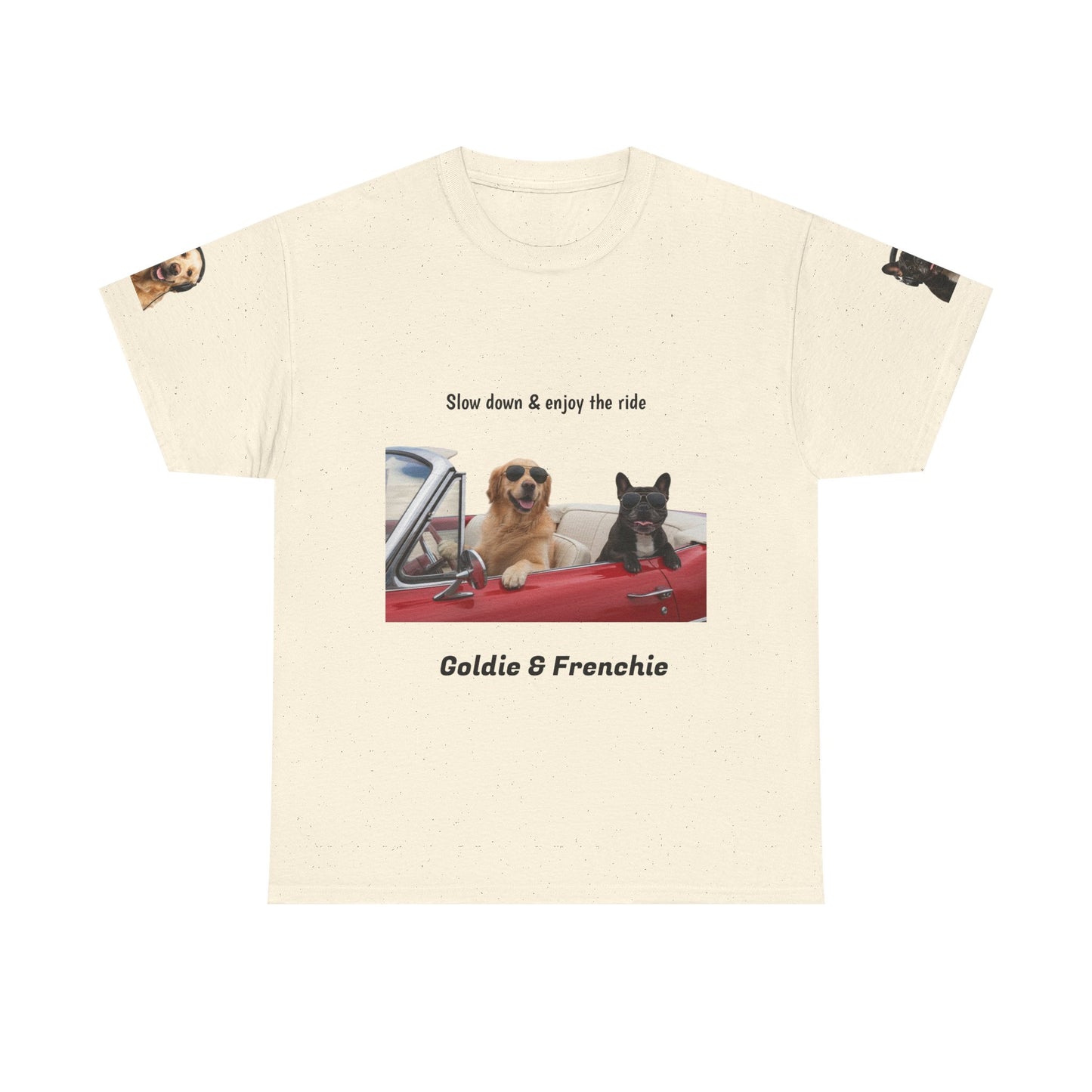 Goldie & Frenchie "Slow down & enjoy the ride" - Love, G&F - Special Edition