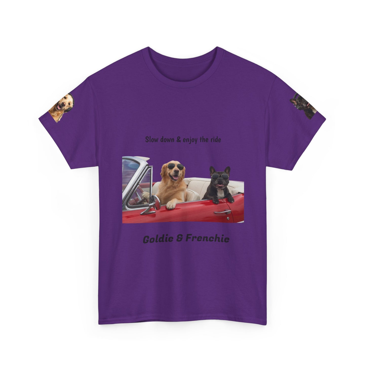 Goldie & Frenchie "Slow down & enjoy the ride" - Love, G&F - Special Edition