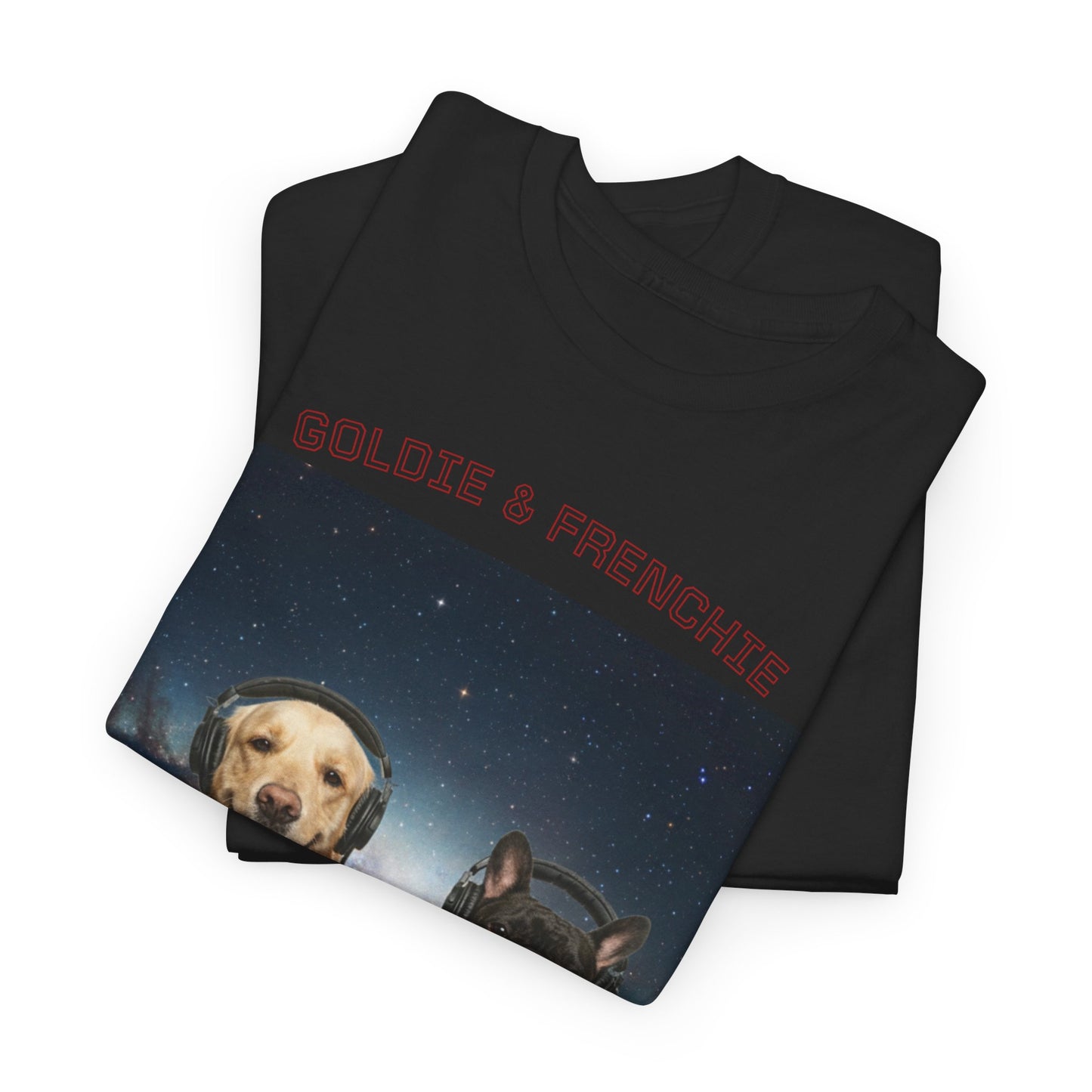 Goldie & Frenchie Broadcasting from Space T-Shirt